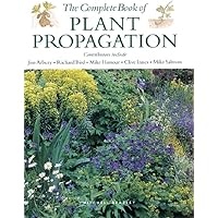 American Horticultural Society Plant Propagation: The Fully